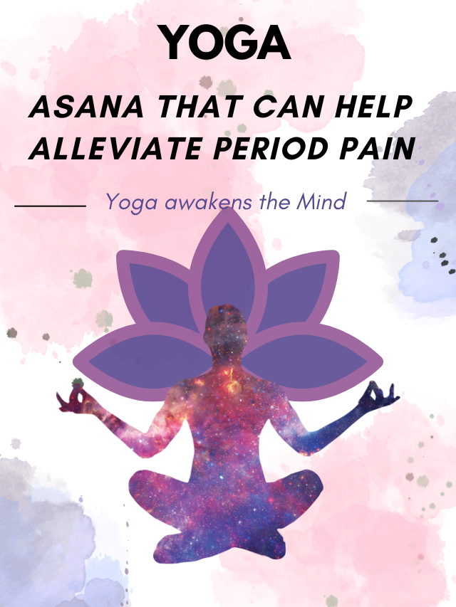 5 Yoga Asana That Can Help Alleviate Period Pain
